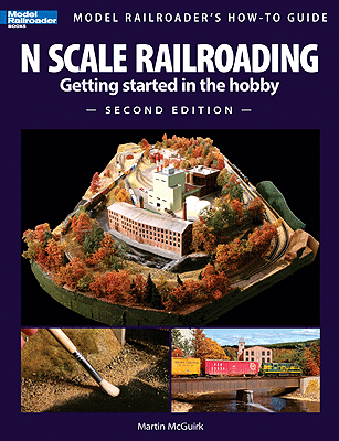 Kalmbach Publishing Co 12428 Book -- N Scale Railroading, Getting Started in the Hobby, Second Edition