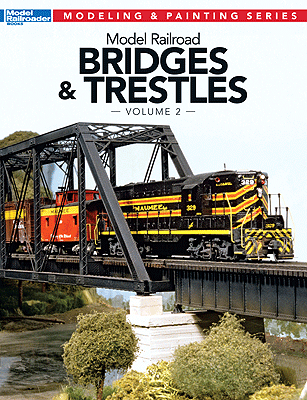 Kalmbach Publishing Co 12474 Model Railroad Bridges & Trestles: Volume 2