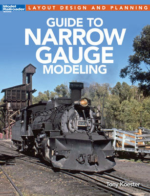 Kalmbach Publishing Co  12490 Guidebook -- Guide to Narrow Gauge Modeling (Softcover, 96 Pages)