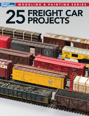 Kalmbach Publishing Co  12498 25 Freight Car Projects