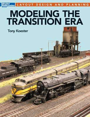 Kalmbach Publishing Co 12663 Modeling the Transition Era -- Softcover, 112 Pages