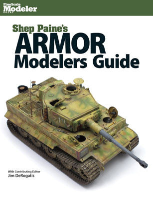 Kalmbach Publishing Co 12805 Shep Paine's Armor Modelers Guide