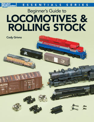 Kalmbach Publishing Co 12800 Beginner's Guide to Locomotives & Rolling Stock -- Softcover, 96 Pages
