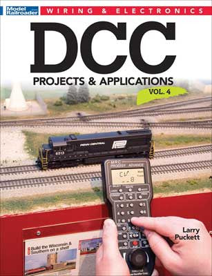Kalmbach Publishing Co  12816 DCC Projects & Applications -- Volume 4 (Softcover, 96 Pages)