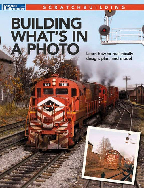 Kalmbach Publishing Co 12833 Building What's in a Photo -- Softcover, 144 Pages