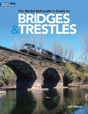 Kalmbach Publishing Co  12834 Railroad Bridges and Trestles -- Softcover