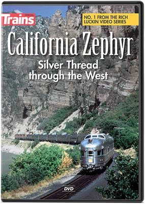 Kalmbach Publishing Co 15200 California Zephyr: Silver Thread Through the West DVD -- 60 Minutes