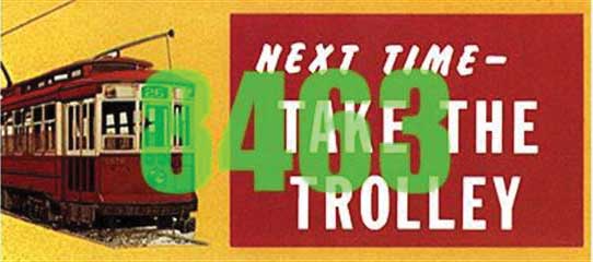 Image for 293-8463 Take the Trolley Billbrd