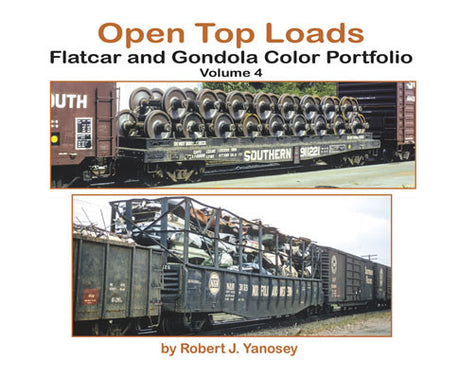 Morning Sun Books Inc 6506 Open-Top Loads: Flatcar and Gondola Color Portfolio -- Volume 4 (Softcover)