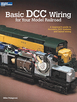 Kalmbach Publishing Co  12448 Basic DCC Wiring for Your Model Railroad -- Softcover, 56 Pages