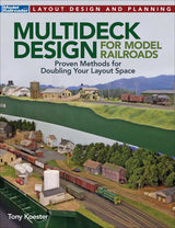 Kalmbach Publishing Co  12837 Multideck Layout Design and Construction -- Softcover