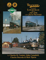 Morning Sun Books Inc 1270 Trackside Around Louisville -- West, 1947-1958 with Jack Fravert, Hardcover, 128 Pages