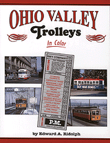 Morning Sun Books Inc 1281 Book -- Ohio Valley Trolleys in Color