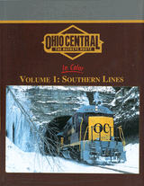 Morning Sun Books Inc 1497 Ohio Central in Color -- Volume 1: Southern Lines