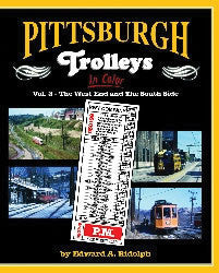 Morning Sun Books Inc 1538 Pittsburgh Trolleys In Color -- Volume 2: The West End and The South Side