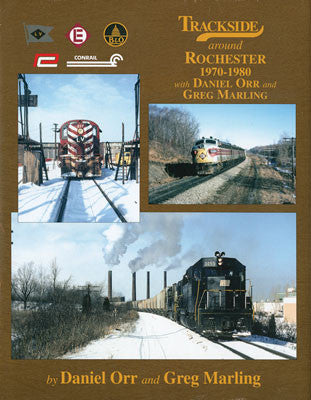 Morning Sun Books Inc 1574 Trackside Around Rochester 1970-1980 -- 128 Pages