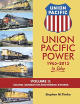 Morning Sun Books Inc 1631 Union Pacific Power 1965 - 2015 In Color -- Volume 3: Second Generation and Newer B-B Power