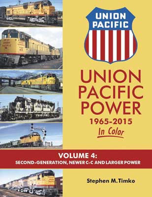 Morning Sun Books Inc 1639 Union Pacific Power 1965-2015 In Color -- Volume 4: Second-Generation, Newer C-C and Larger Power (Hardcover, 128 Pages)