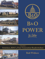 Morning Sun Books Inc 1648 B&O Power In Color -- Volume 2: Switchers, RDC's, First-Generation Roadswitchers (Hardcover, 128 PP)