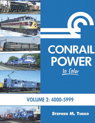 Morning Sun Books Inc 1650 Conrail Power in Color -- Volume 2 (Hardcover, 128 Pages)