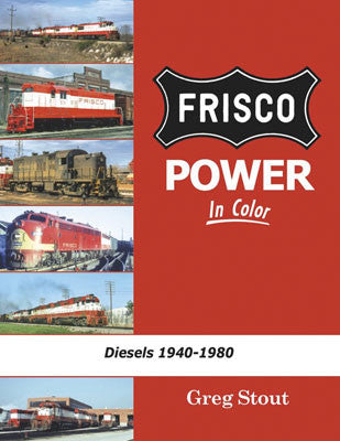 Morning Sun Books Inc 1652 Frisco Power in Color -- Hardcover, 128 Pages