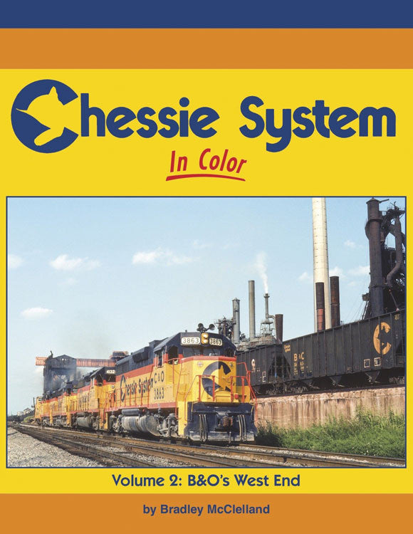 Morning Sun Books Inc 1667 Chessie System in Color -- Volume 2: B&O's West End