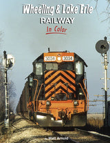 Morning Sun Books Inc 1672 Book -- Wheeling & Lake Erie Railway in Color