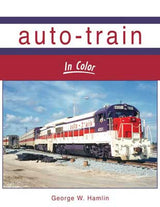 Morning Sun Books Inc 1675 Auto-Train In Color -- Hardcover, 128 Pages