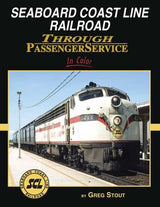 Morning Sun Books Inc 1682 Seaboard Coast Line Through Passenger Service In Color -- Hardcover, 128 Pages