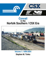 Morning Sun Books Inc 1708 Conrail in the Norfolk Southern/CSX Era -- Volume 1: 1999-2004