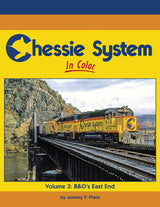 Morning Sun Books Inc 1713 Chessie System In Color -- Volume 3: B&O's East End