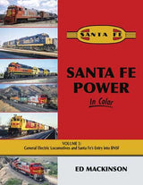 Morning Sun Books Inc 1730 Santa Fe Power in Color -- Volume 5: General Electric Locomotives and Santa Fe's Entry into BNSF