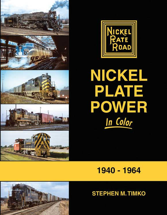 Morning Sun Books Inc 1747 Nickel Plate Power in Color -- 1940-1964 (Hardcover, 128 Pages)