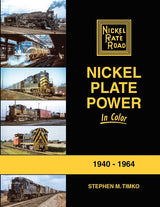 Morning Sun Books Inc 1747 Nickel Plate Power in Color -- 1940-1964 (Hardcover, 128 Pages)