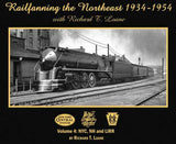 Morning Sun Books Inc 6905 Railfanning the Northeast 1934-1954 with Richard T. Loane -- Volume 4: NYC, NH and LIRR (Softcover; 128 Pages, Black and White)