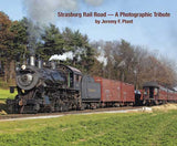Morning Sun Books Inc 7316 Strasburg Rail Road - A Photographic Tribute -- Softcover, 96 Pages