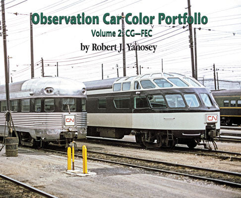 Morning Sun Books Inc 7774 Observation Car Color Portfolio -- Volume 2: CG-FEC (Softcover, 96 Pages)