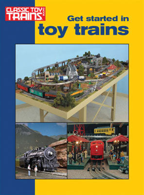 Kalmbach Publishing Co  8360 Get Started In Toy Trains