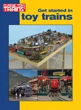 Kalmbach Publishing Co  8360 Get Started In Toy Trains